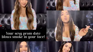 Your sexy prom date blows smoke in your face!