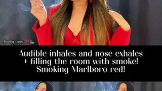 Audible inhales, nose exhales + filling the room with smoke Smoking Marlboro Reds