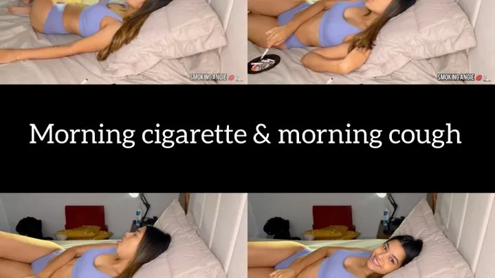 Morning cigarette and morning cough in bed