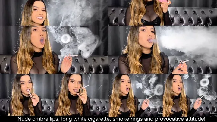 Nude ombre lips, long white cigarette, smoke rings and provocative attitude and dialog!