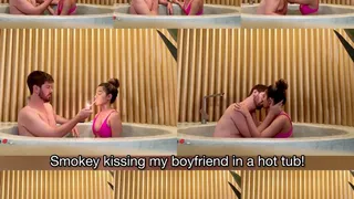 Smokey kissing my boyfriend in a hot tub