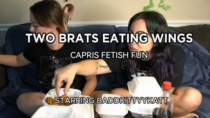 Capri and BaddKittyyKatt - Two Brats Eating