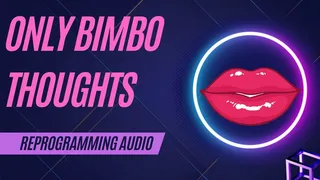Only Bimbo Thoughts