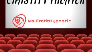 CHASTITY THEATER