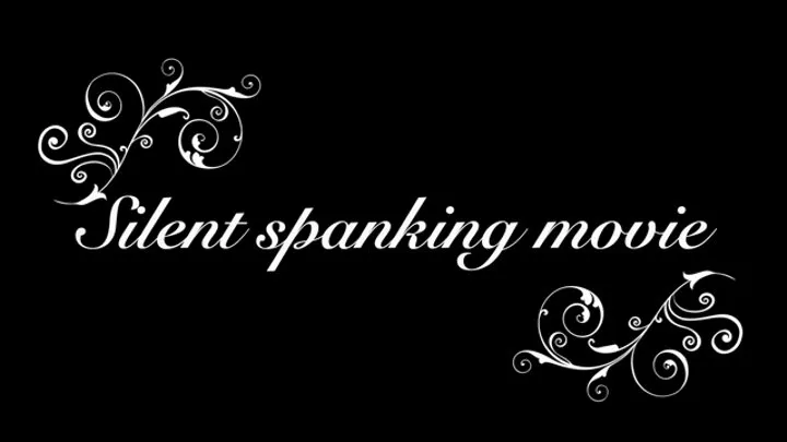 Silent Spanking Movie