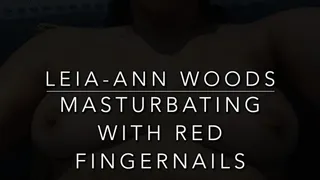 Masturbating with red painted fingernails