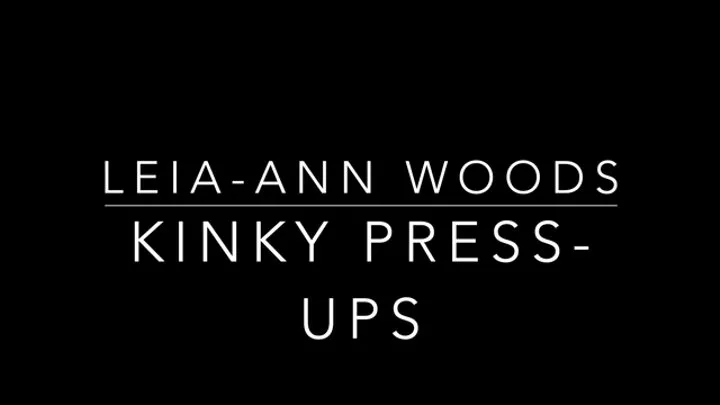 Kinky Pressups