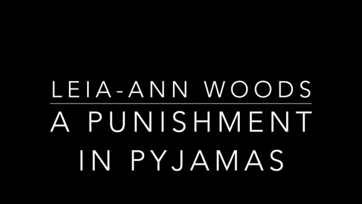 Punished in Pyjamas