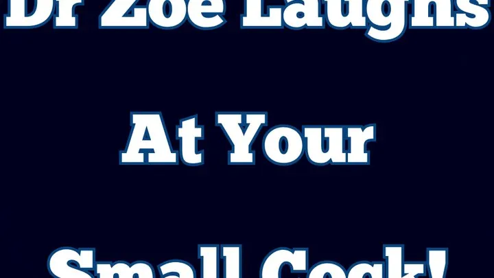 Dr Zoe Laughs At Your Small Dick! (Audio)