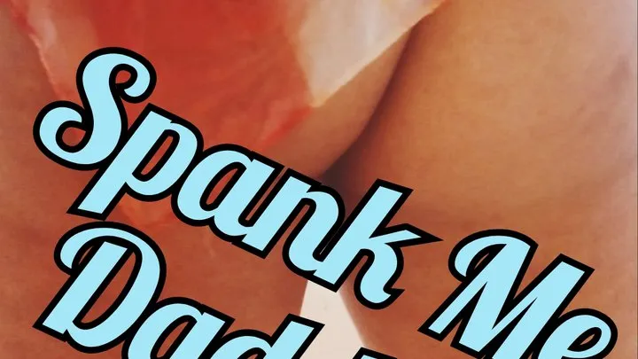 I Need To Be Spanked! (Audio)