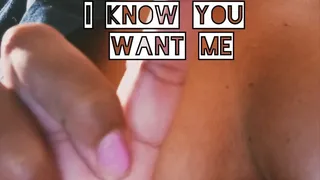 I Know You Want Me-But You'll NEVER Touch Me! (Audio)