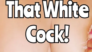 PLEASE Give Me That White Cock! (Audio)