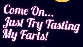 Tricked Into Tasting My Farts! (Audio)