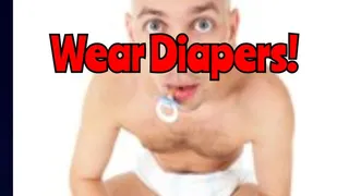 Wanna Be With Me? You HAVE To Wear A Diaper! (Audio)