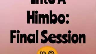 Making You A Himbo: Final Session