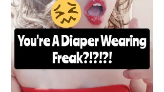 OMG You Wear Diapers! Ew! (Audio)