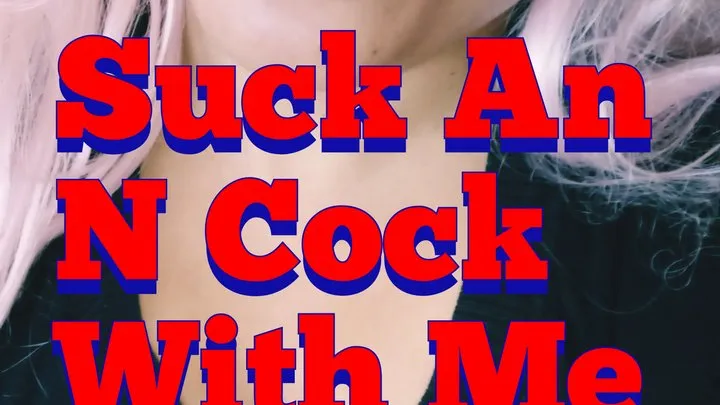 Sucking A N Cock (BBC) With You! (Audio)