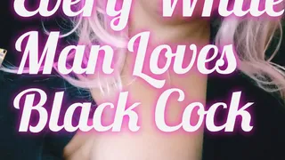 Every White Man Loves Black Cock (Audio)