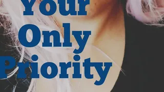 I Am Your Only Priority (Audio)