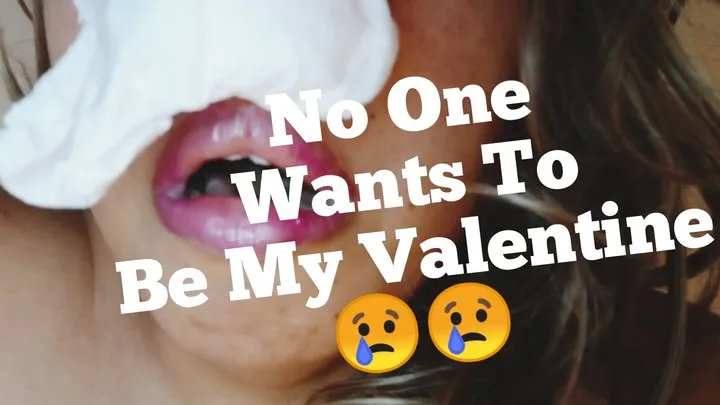 No One Wants To Be My Valentine (Audio)