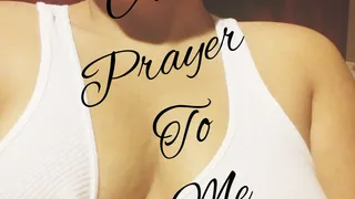 A Prayer To Me (Audio)