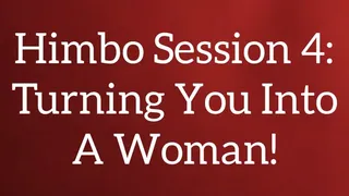 Himbo Session 4 Turning You Into A Woman (Audio)