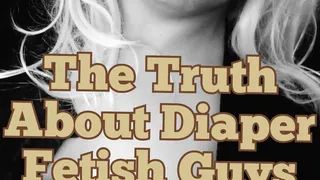 The Truth About Diaper Fetish Guys (Audio)