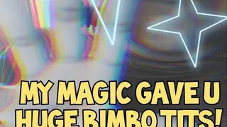 U Called Me Stupid -So I Magically Gave You Huge Bimbo Tits! (Audio)