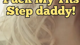 Fuck My Tits Stepdaddy! (Audio)