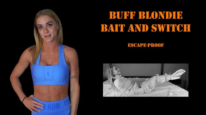 Buff Blondie Bait and Switch