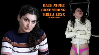 Date Night Gone Wrong: Bella Luxx