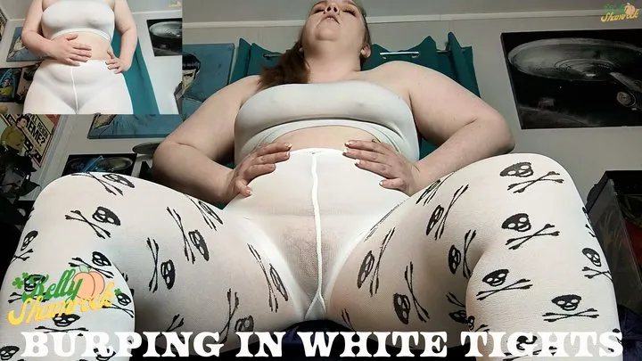 Burping In White Tights