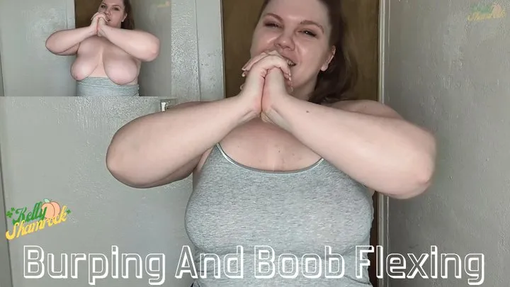 Burping And Boob Flexing