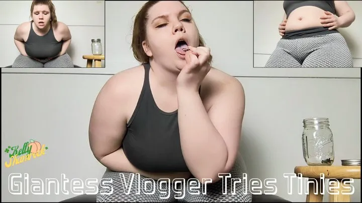 Giantess Vlogger Tries Tinies