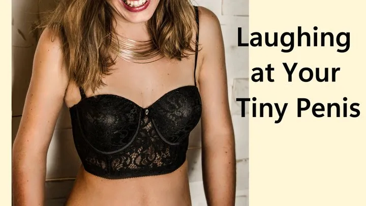 Laughing at Your Tiny Penis