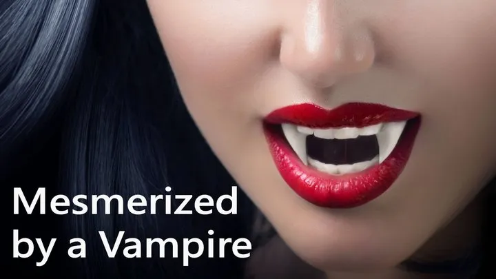 Mesmerized by a Vampire