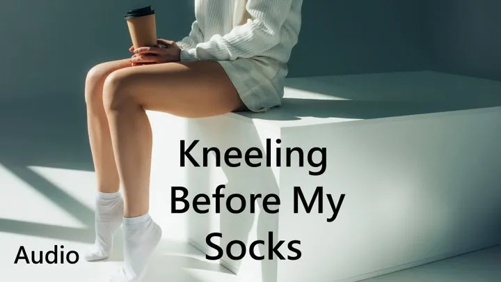 Kneeling Before My Socks