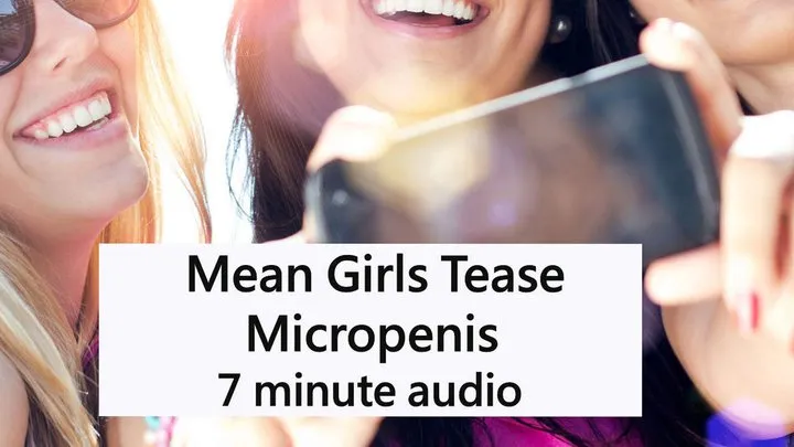 Mean Girls Tease Micro Penis