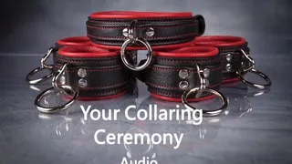 Your Collaring Ceremony