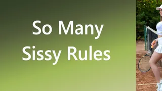 So Many Sissy Rules