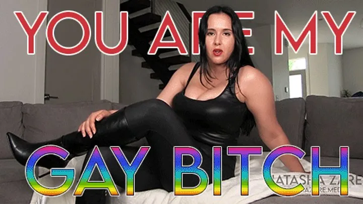 Making You My Gay Bitch