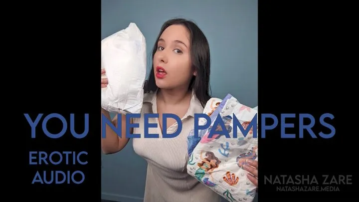 You Need Pampers Audio