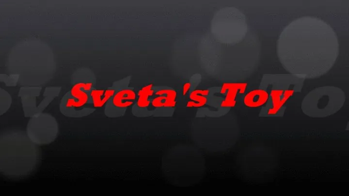 SVETA'S TOY