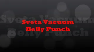 SVETA VACUUM BELLY PUNCHING