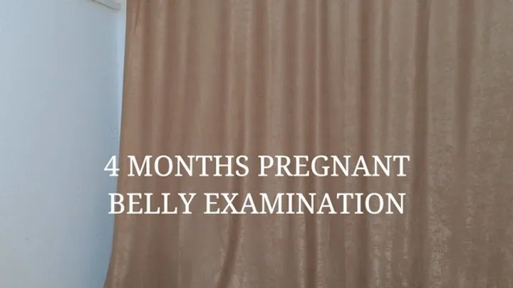 4 MONTHS PREGNANT ABDOMINAL EXAMINATION