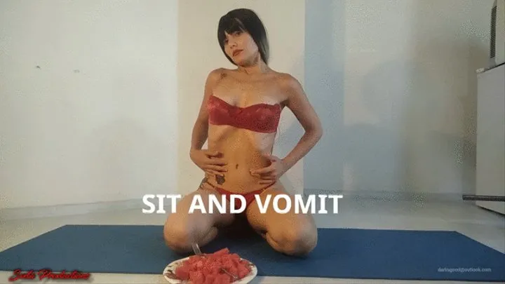 SIT AND VOMIT