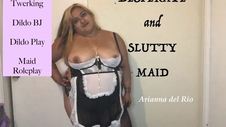 Desperate and Slutty Maid