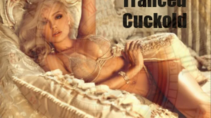 Tranced Cuckold