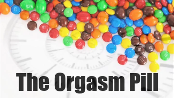 The Orgasm Pill