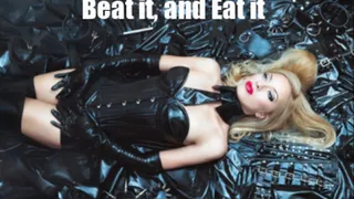 Beat it and Eat it